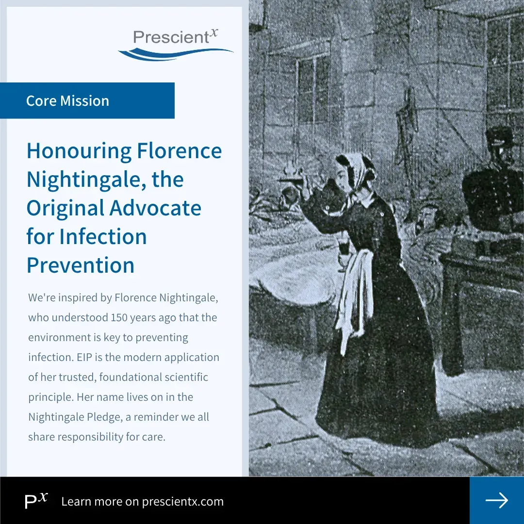 Prescientx social graphic: Honouring Florence Nightingale, the Original Advocate for Infection Prevention